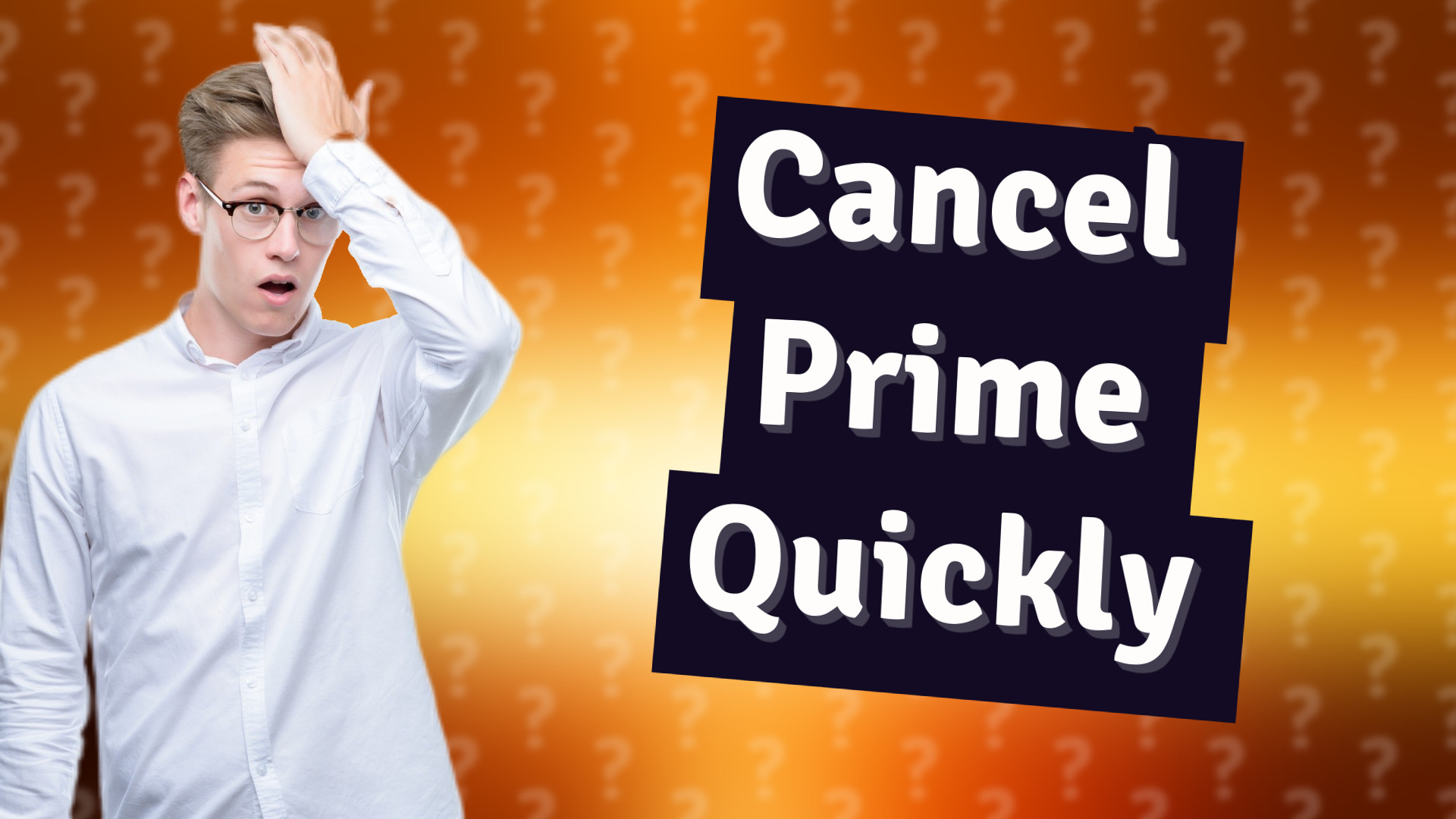 Cancel Prime Quickly