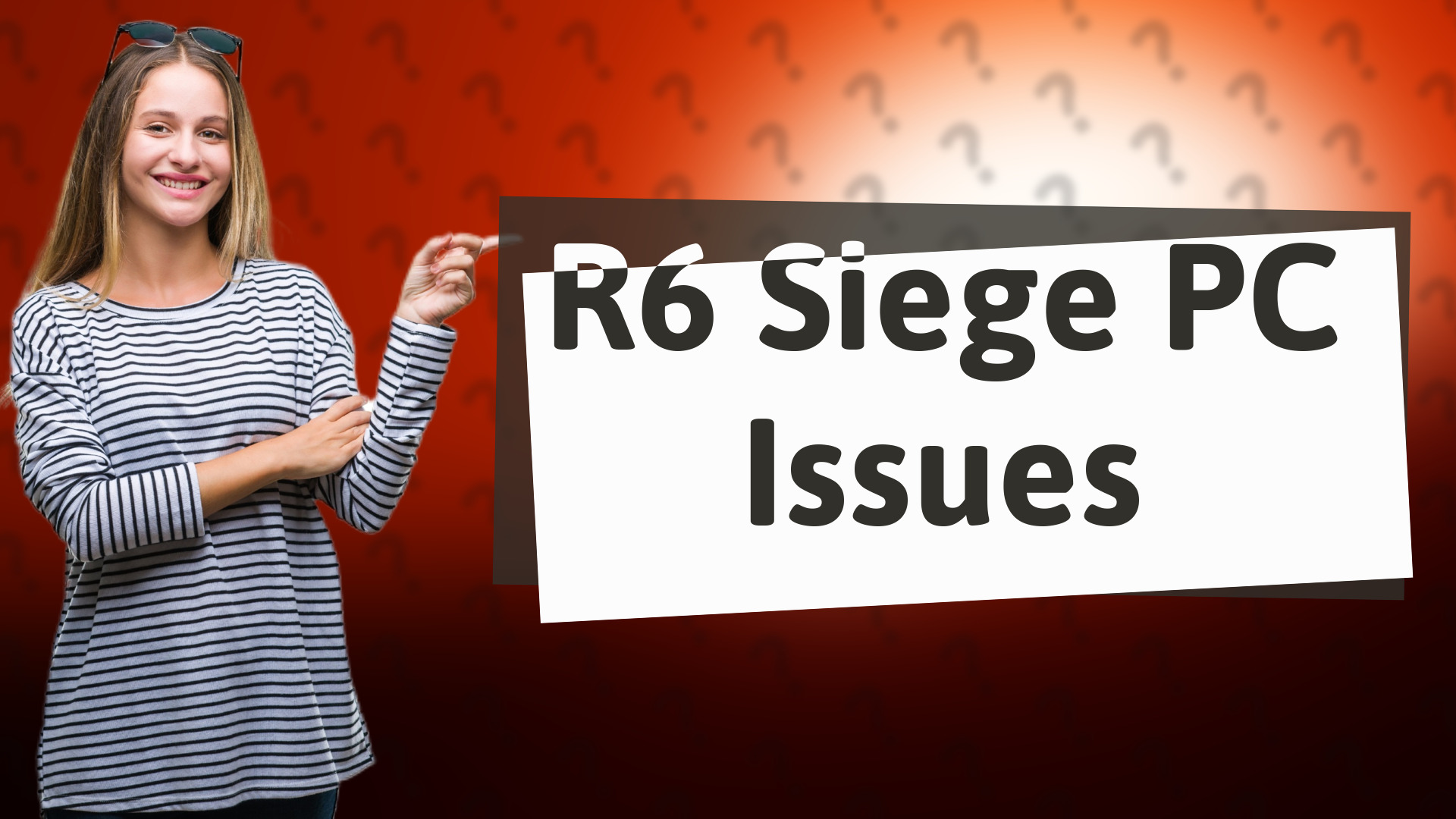 R6 Siege PC Issues