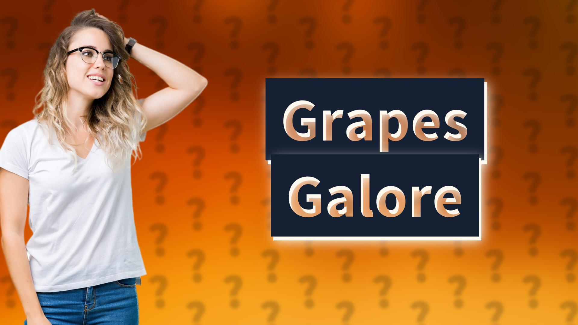 Grapes Galore