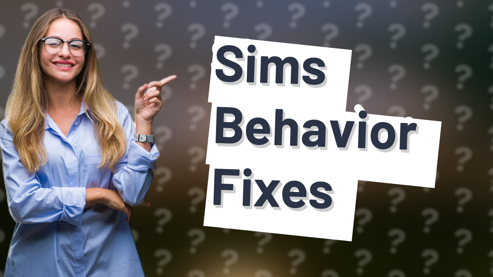 Sims Behavior Fixes