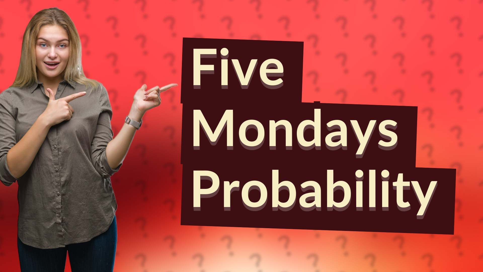 Five Mondays Probability