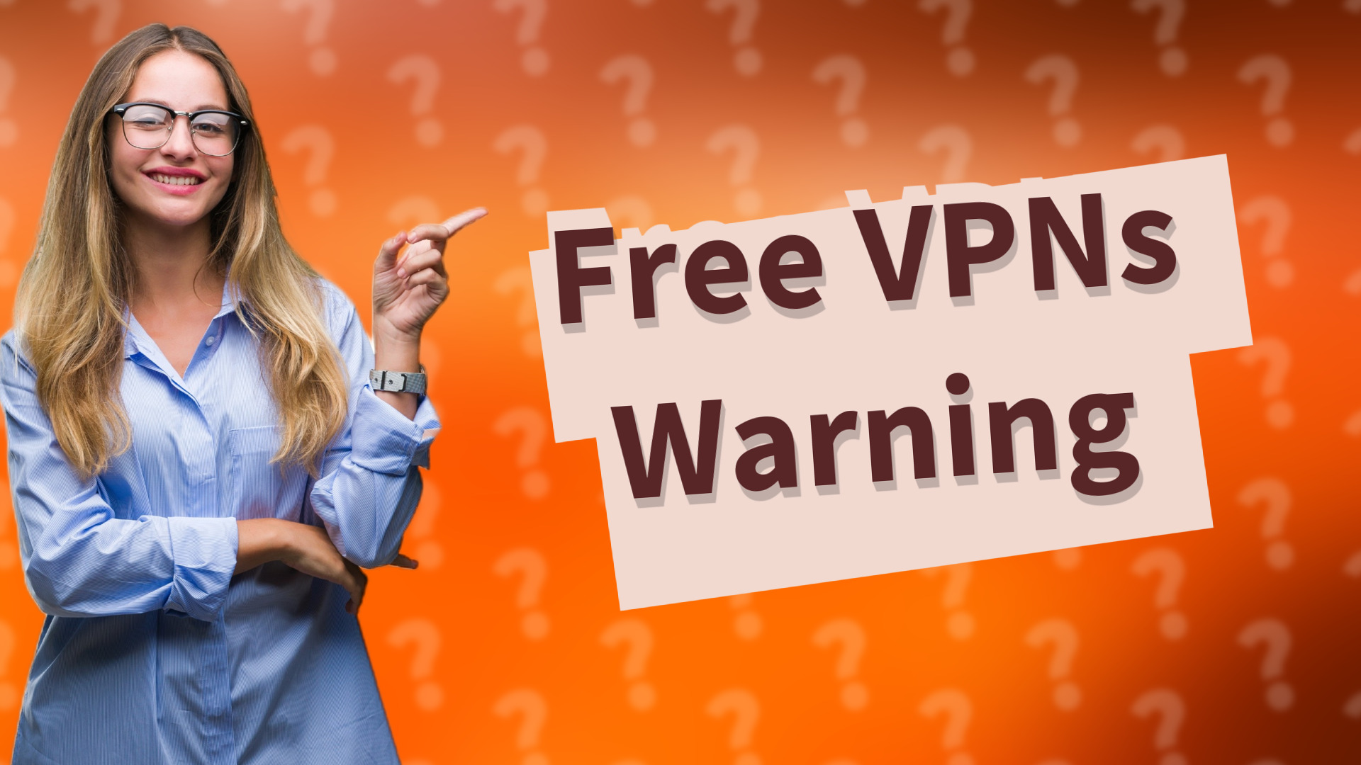Free VPNs Warning