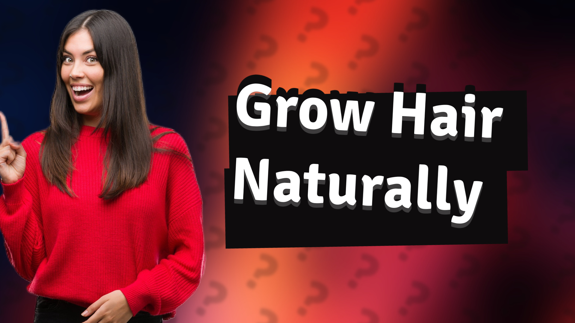 Grow Hair Naturally