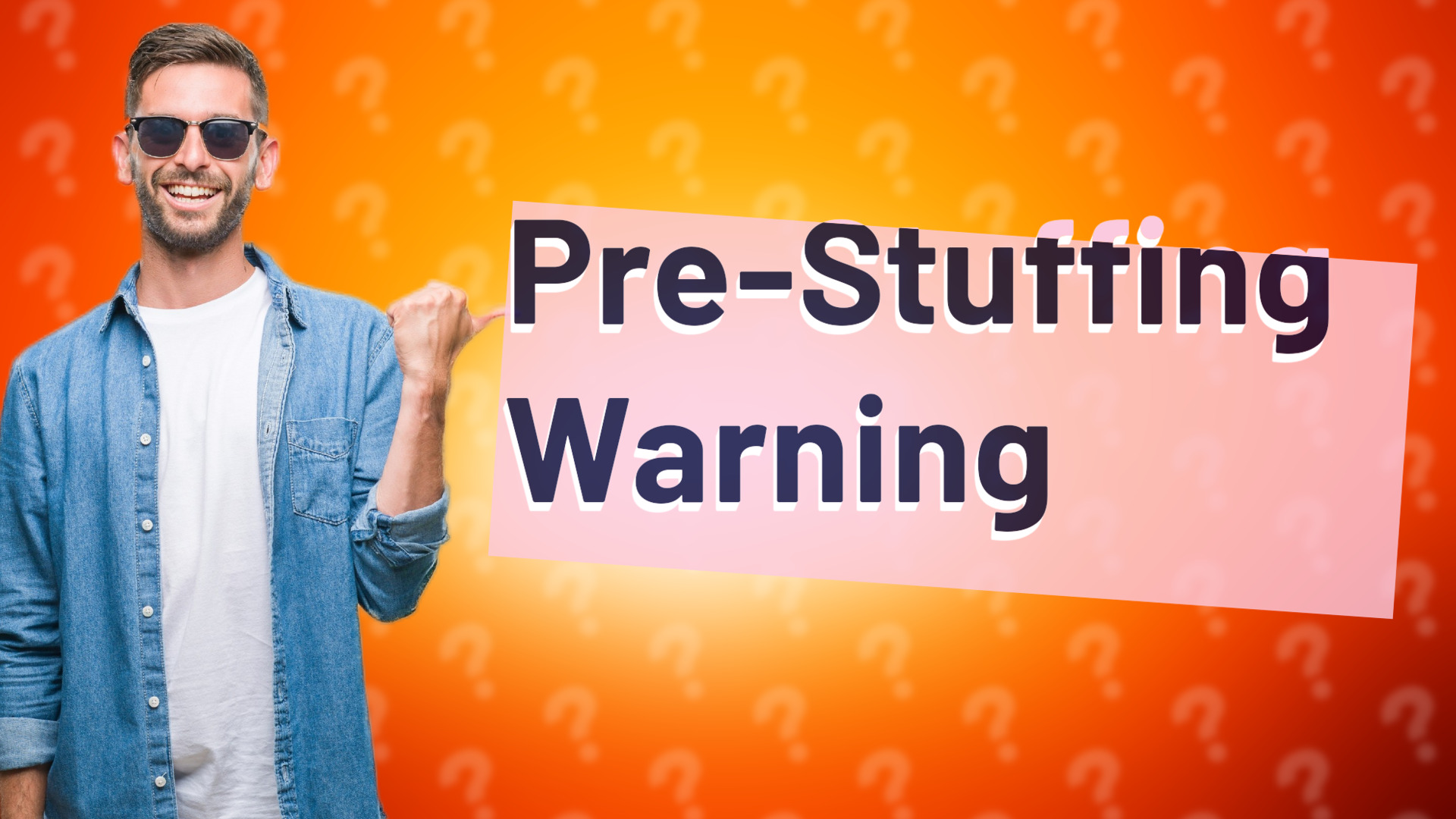 Pre-Stuffing Warning