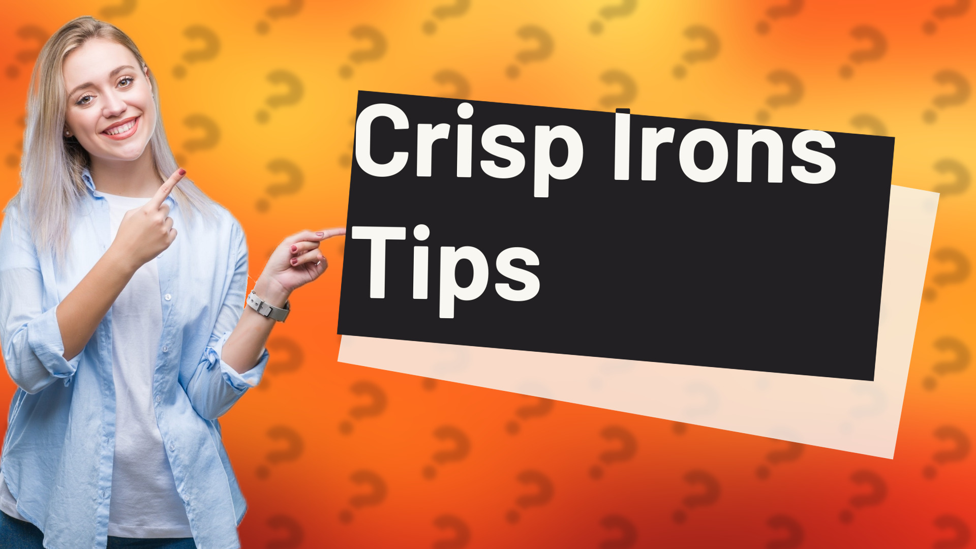 Crisp Irons Tips