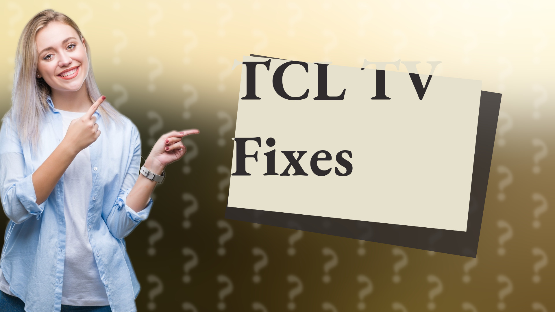 TCL TV Fixes