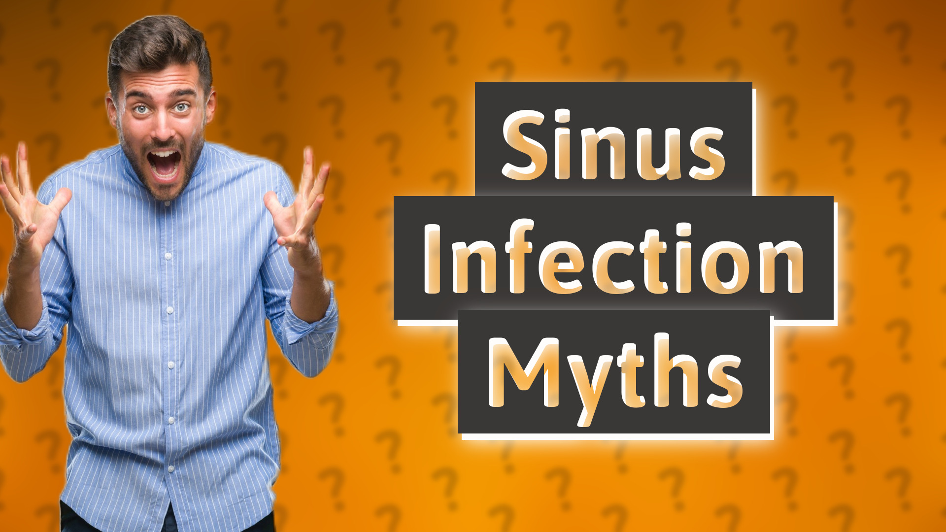 Sinus Infection Myths