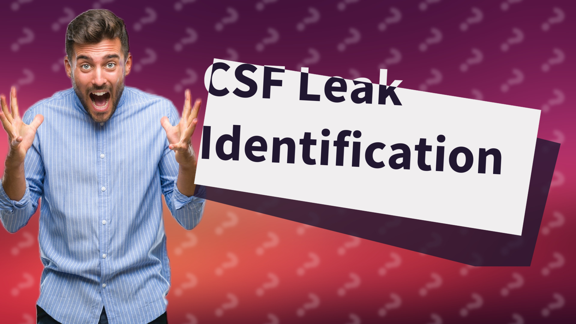 CSF Leak Identification