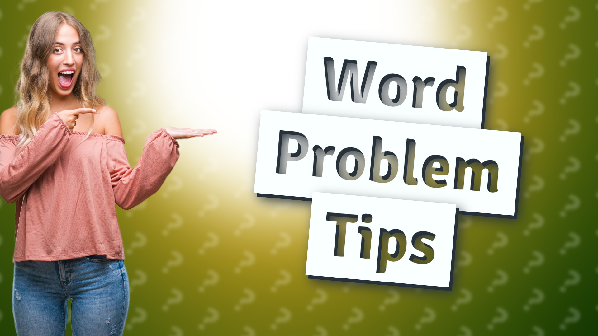 Word Problem Tips