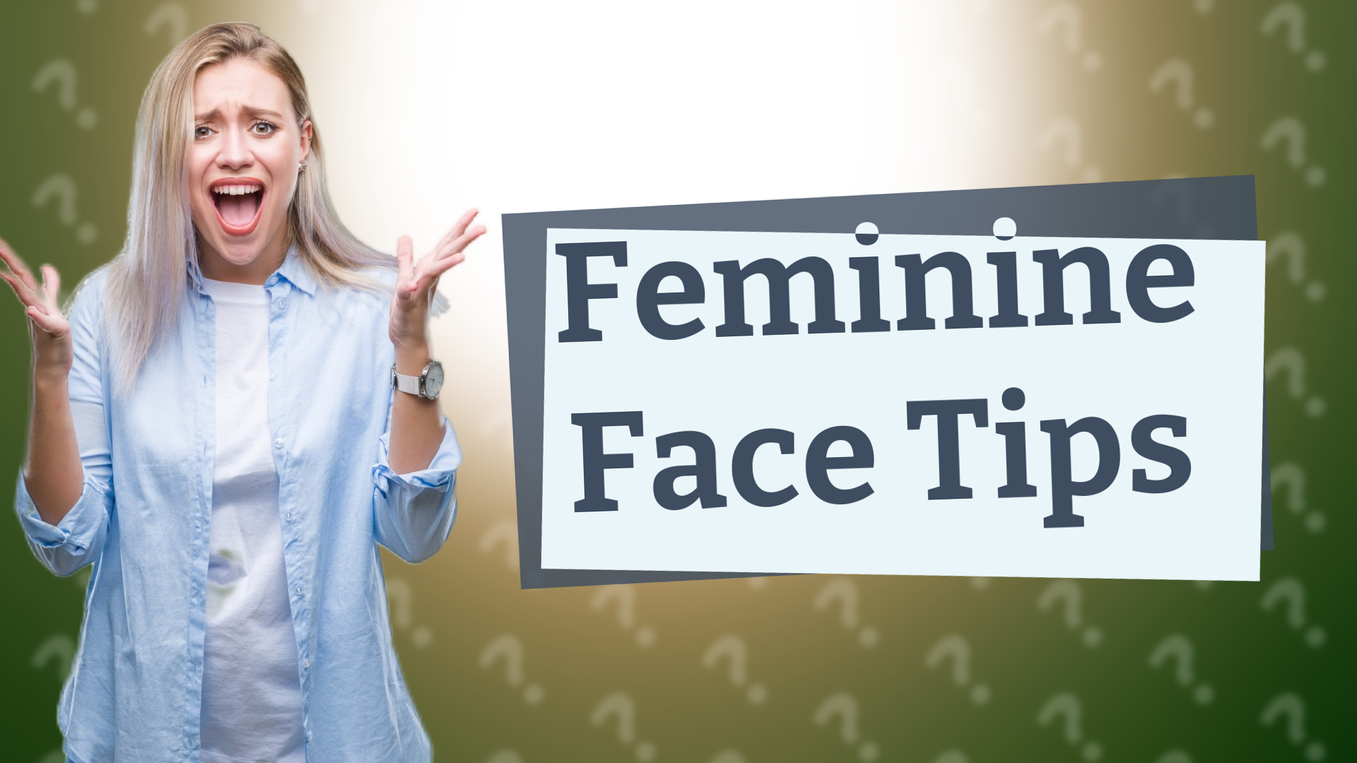 Feminine Face Tips
