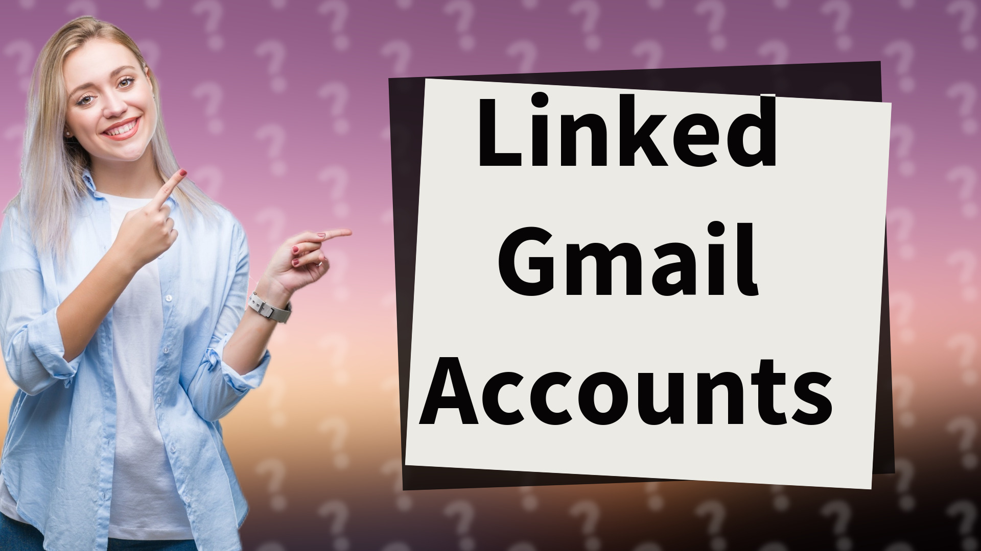 Linked Gmail Accounts