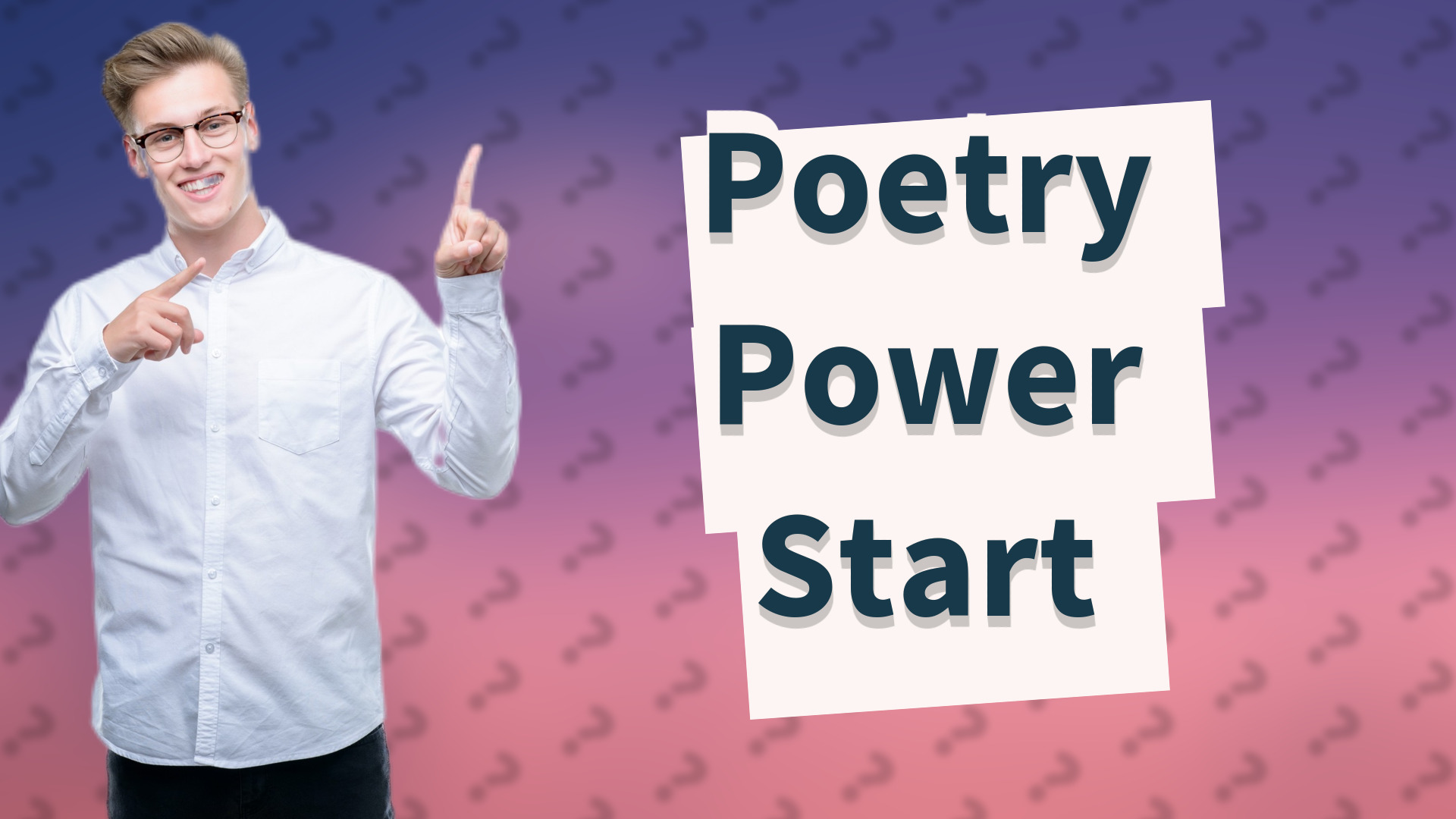 Poetry Power Start