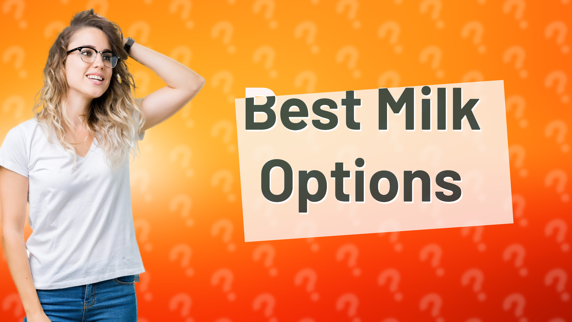 Best Milk Options