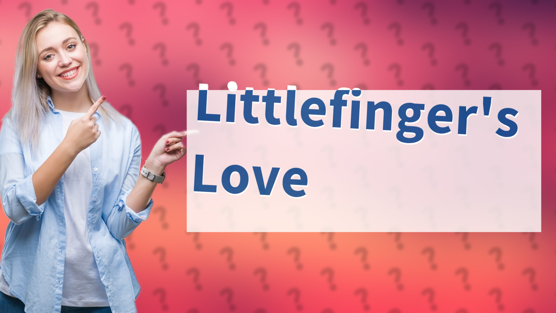Littlefinger's Love