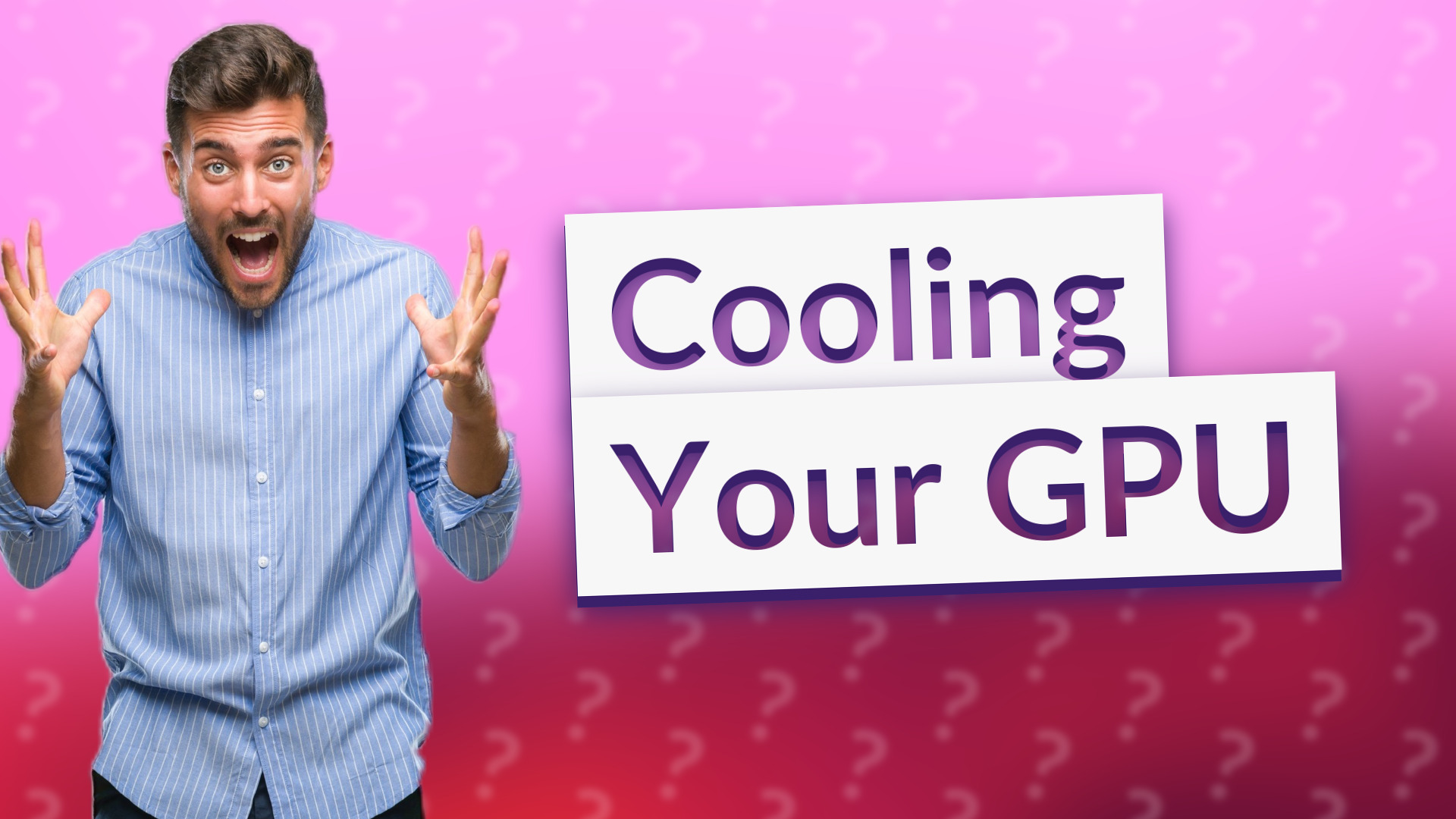 Cooling Your GPU