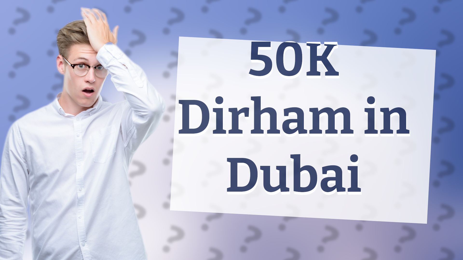 50K Dirham in Dubai