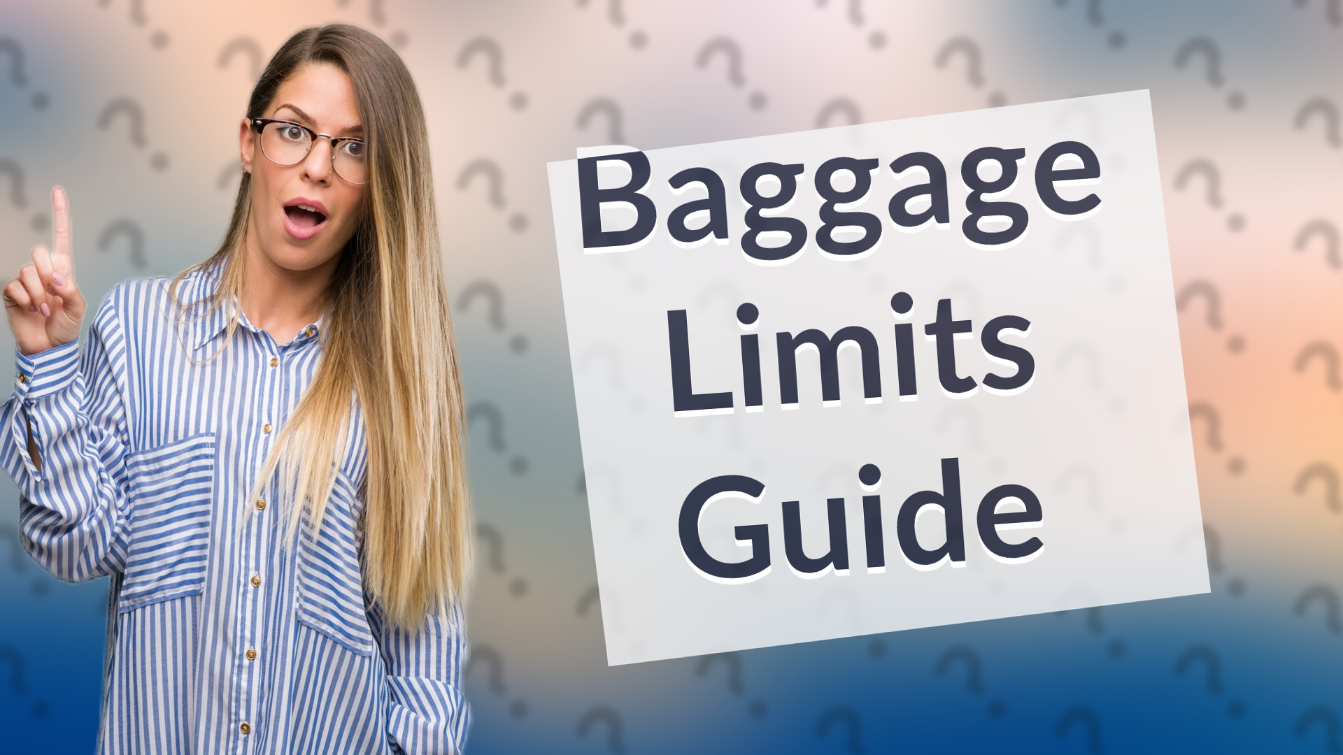 Baggage Limits Guide