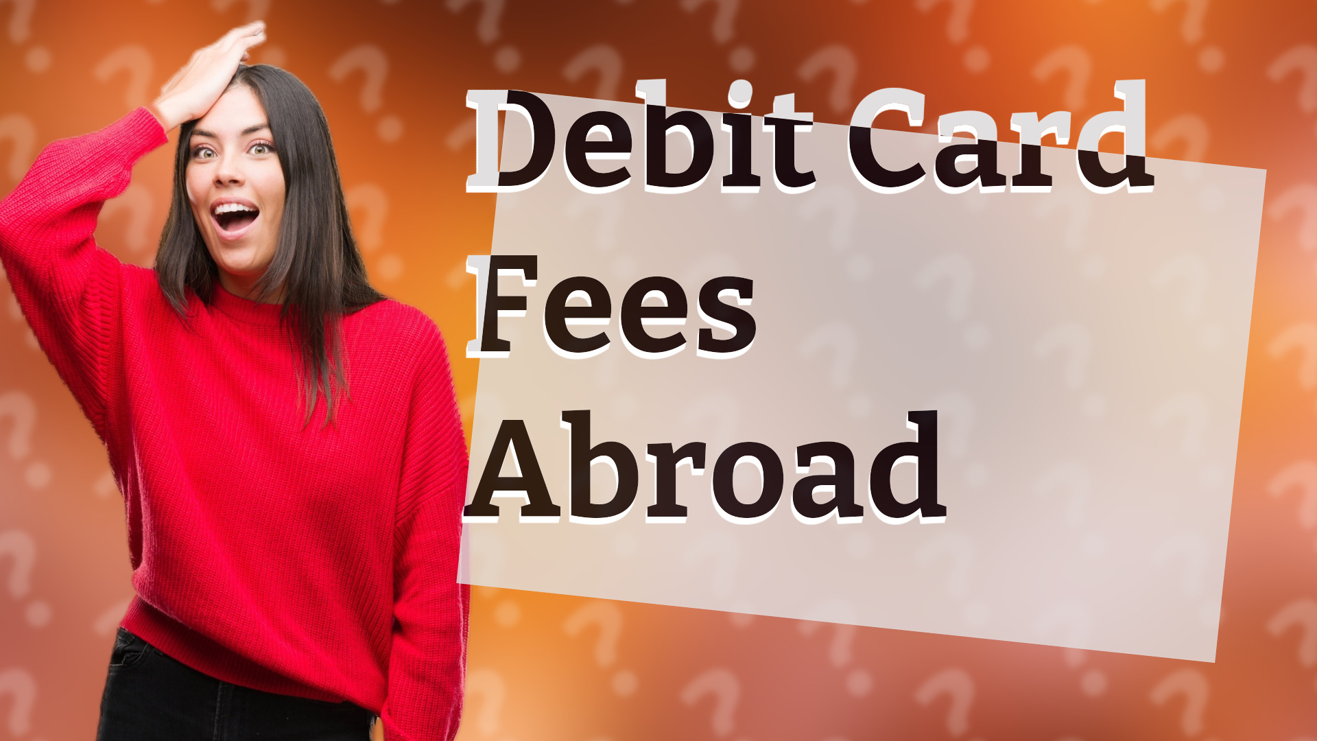 Debit Card Fees Abroad