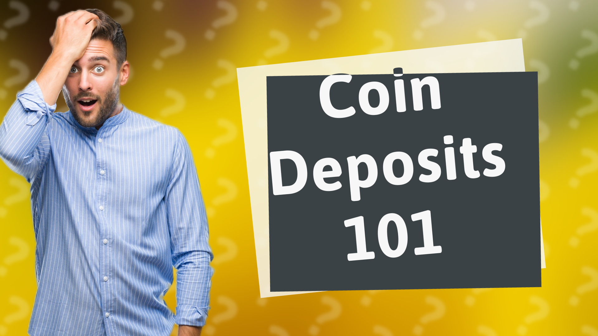 Coin Deposits 101