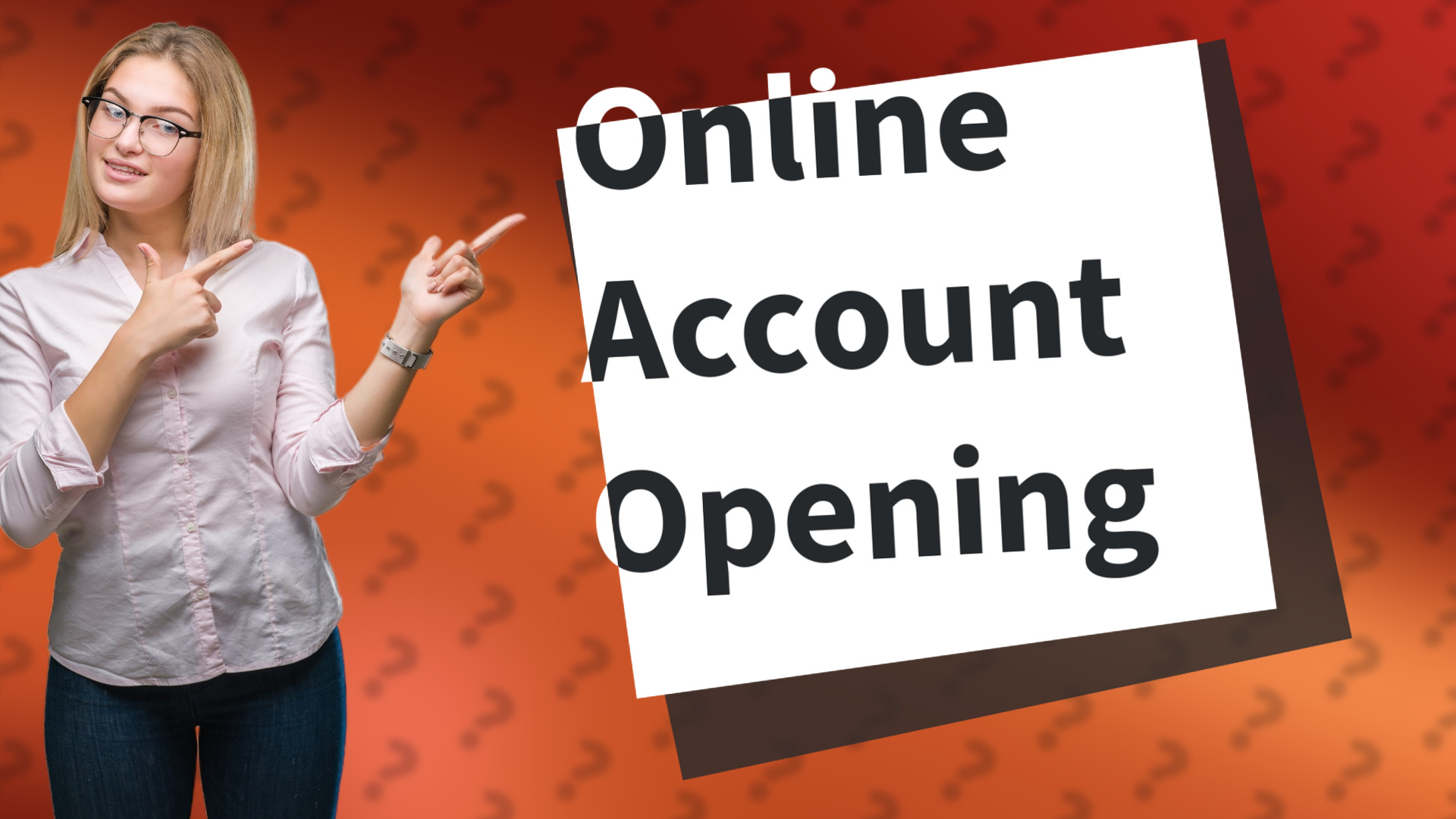 Online Account Opening