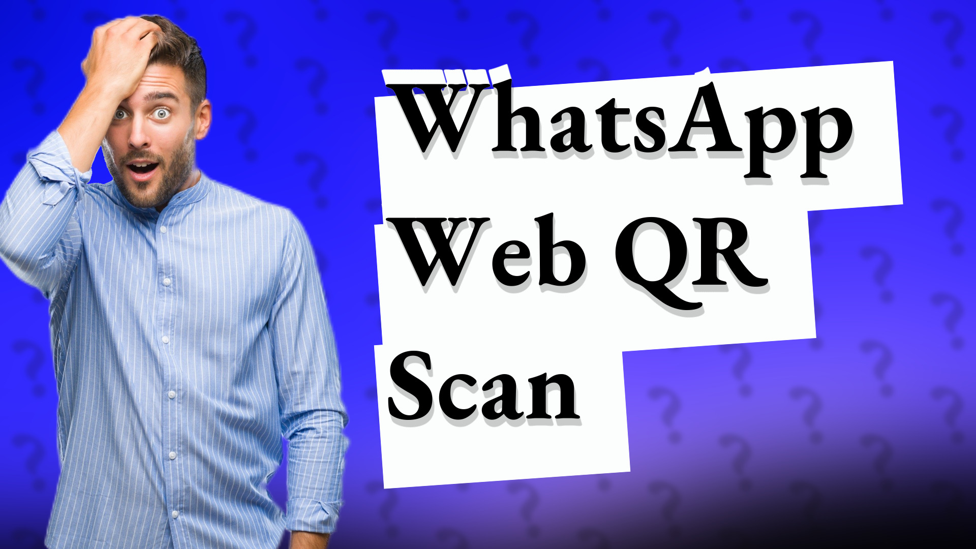 WhatsApp Web QR Scan