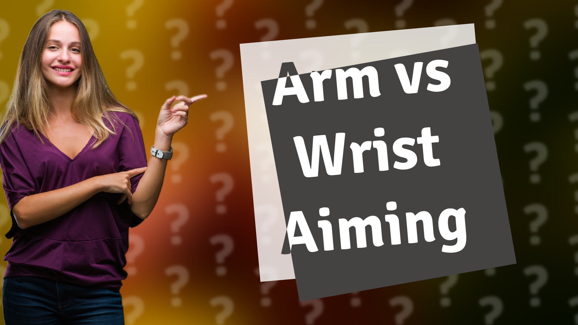 Arm vs Wrist Aiming