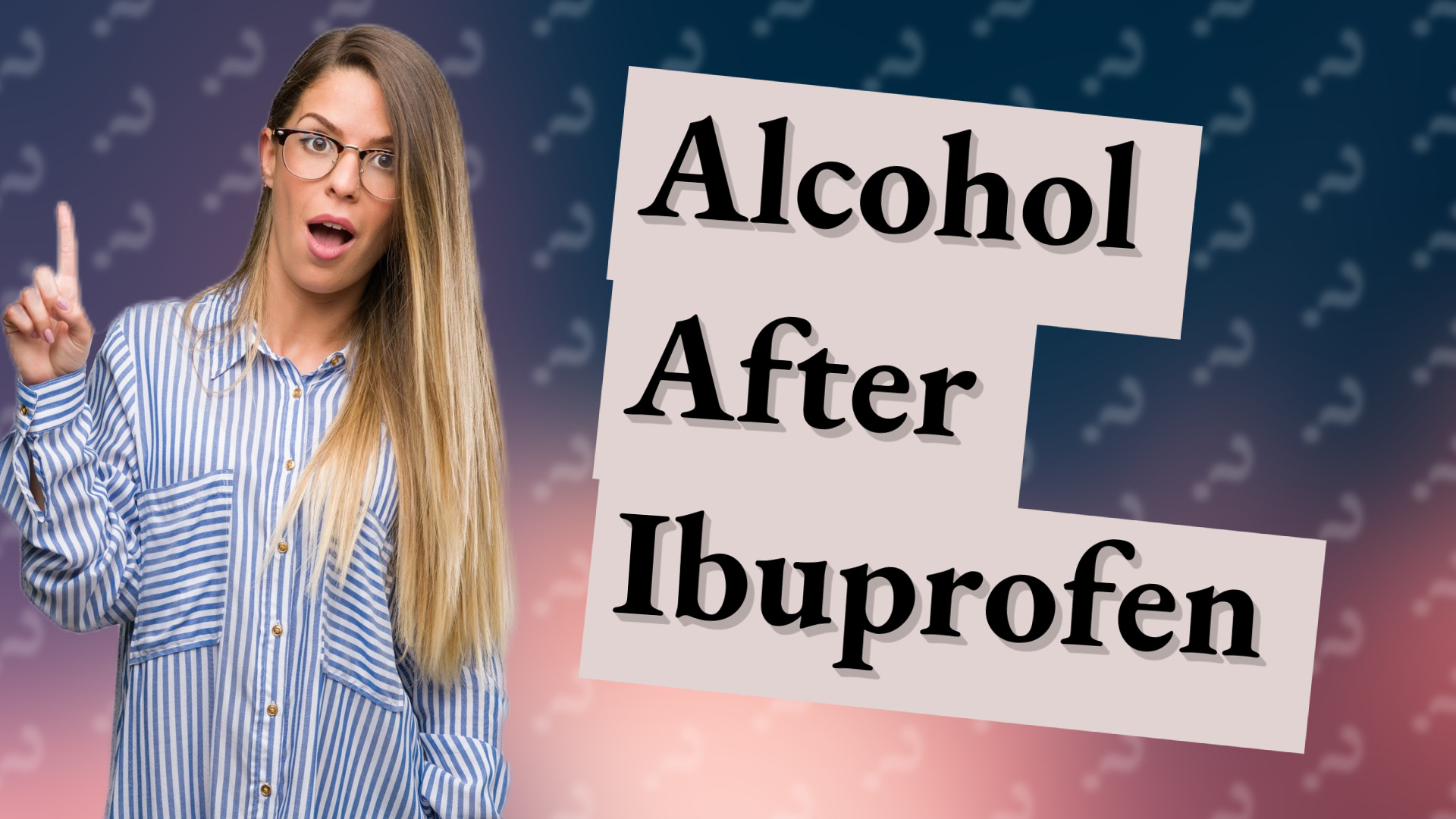 Alcohol After Ibuprofen