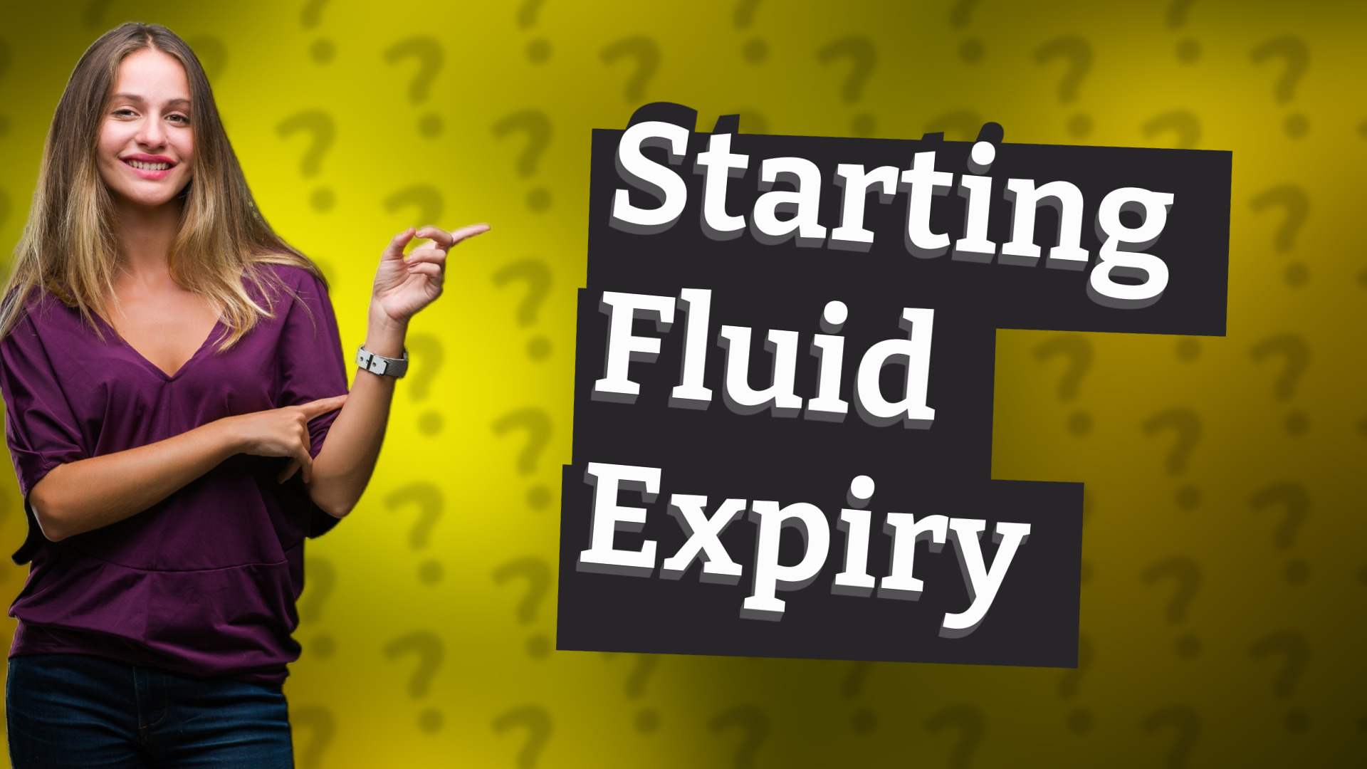 Starting Fluid Expiry