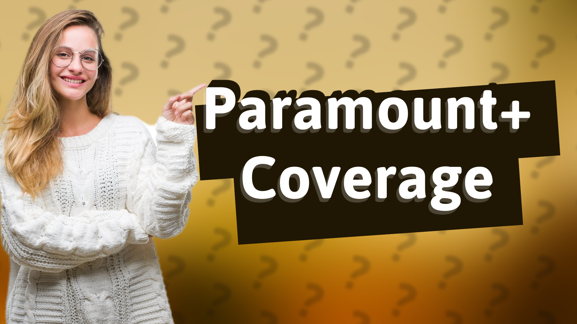 Paramount+ Coverage