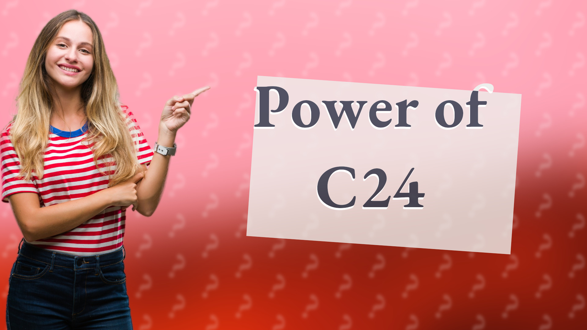 Power of C24