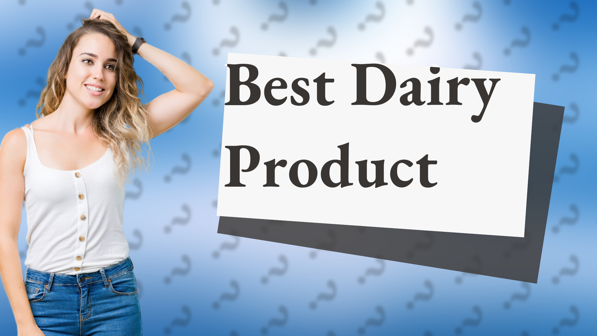Best Dairy Product