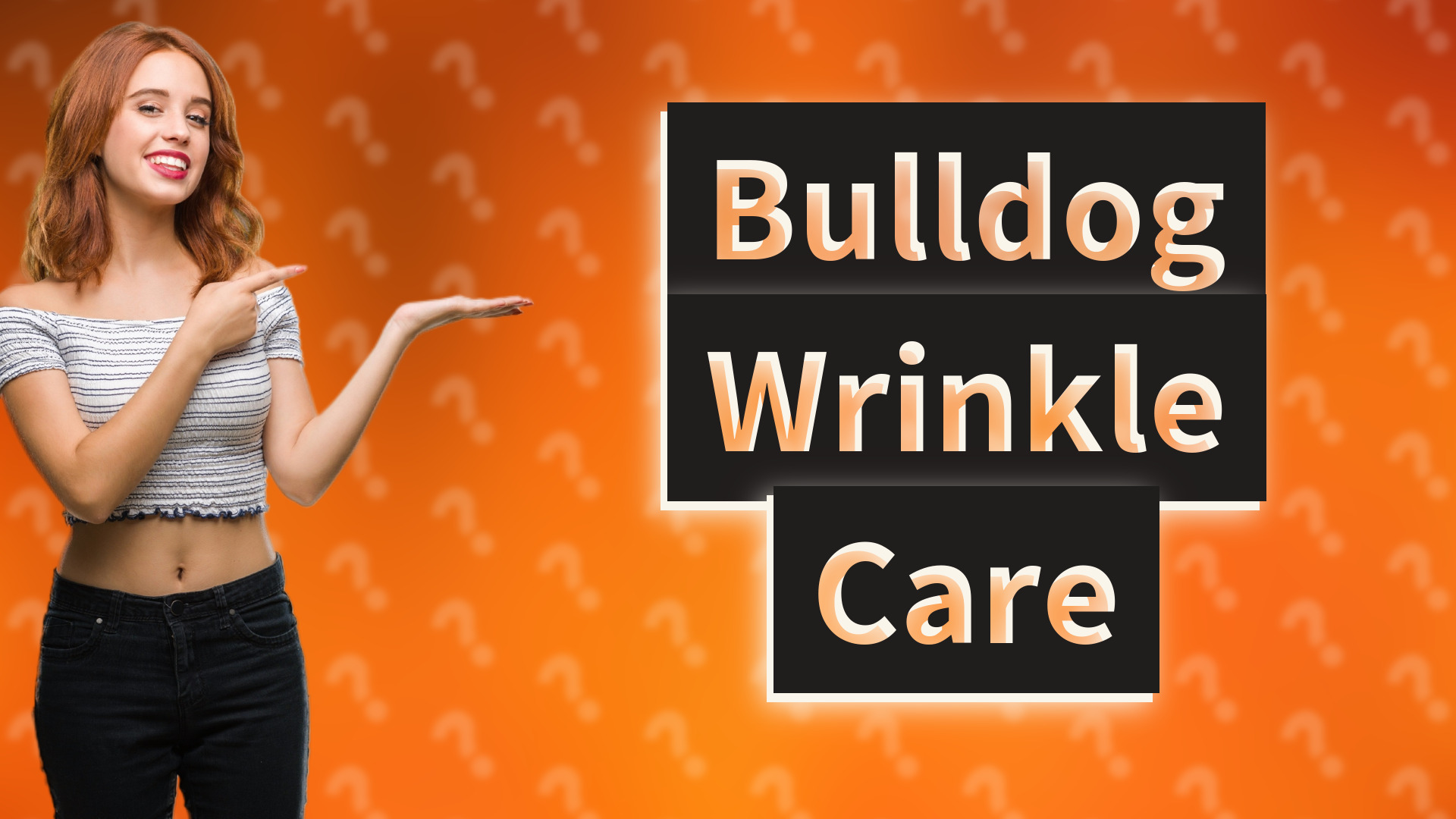 Bulldog Wrinkle Care