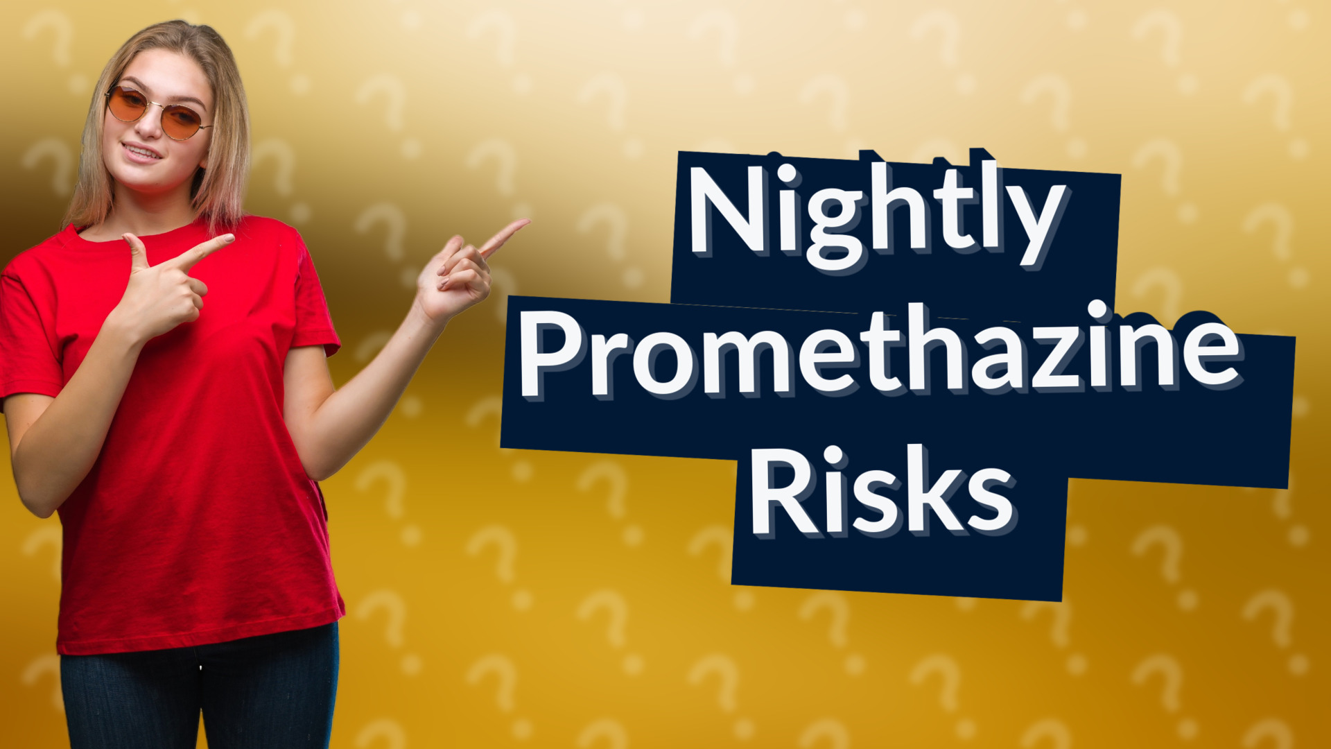 Nightly Promethazine Risks