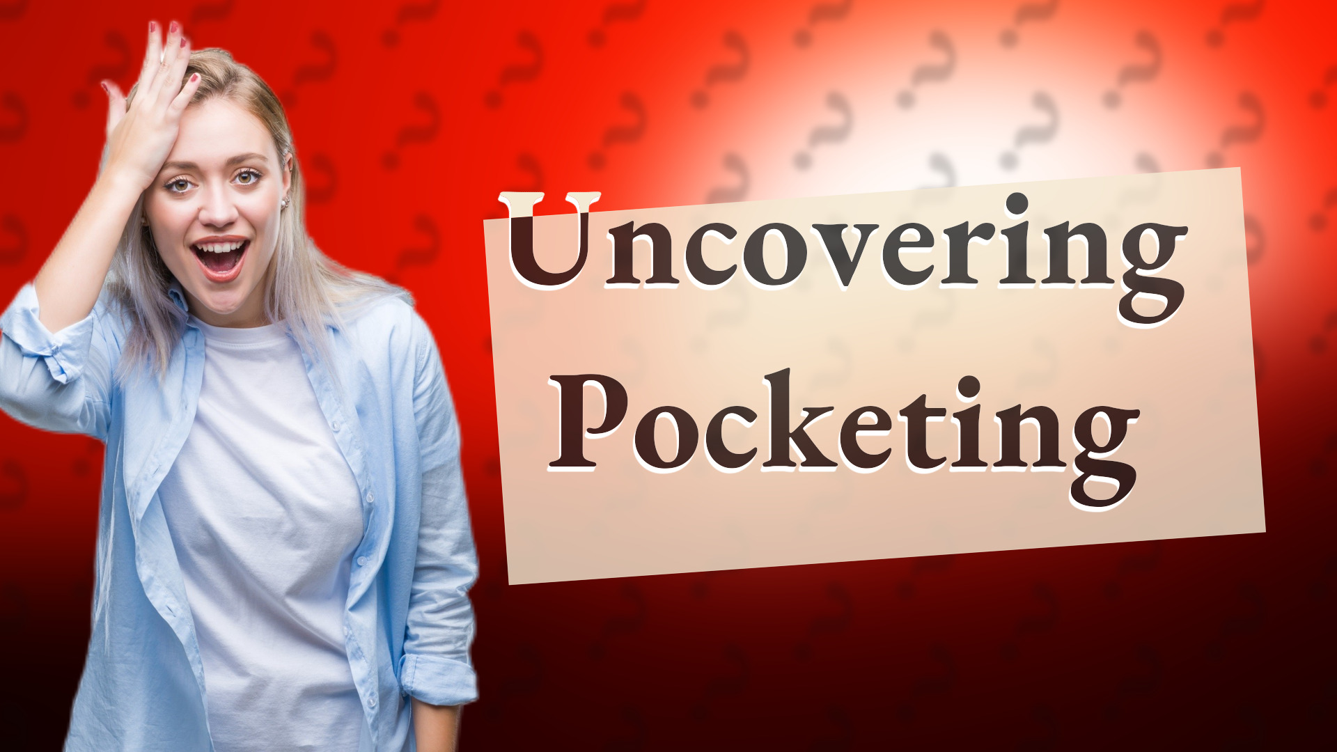 Uncovering Pocketing