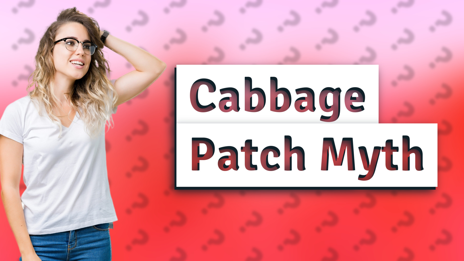 Cabbage Patch Myth