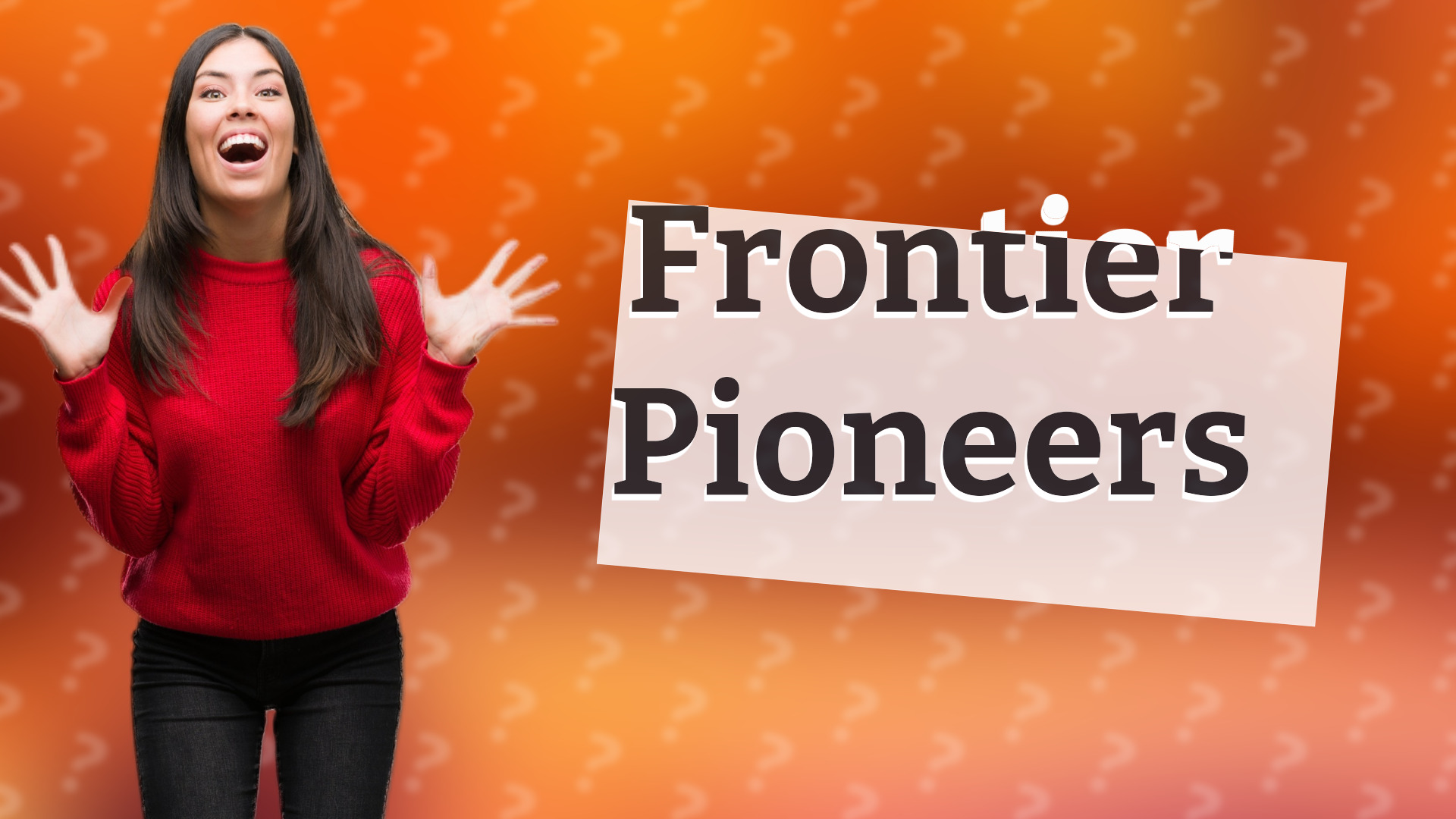 Frontier Pioneers