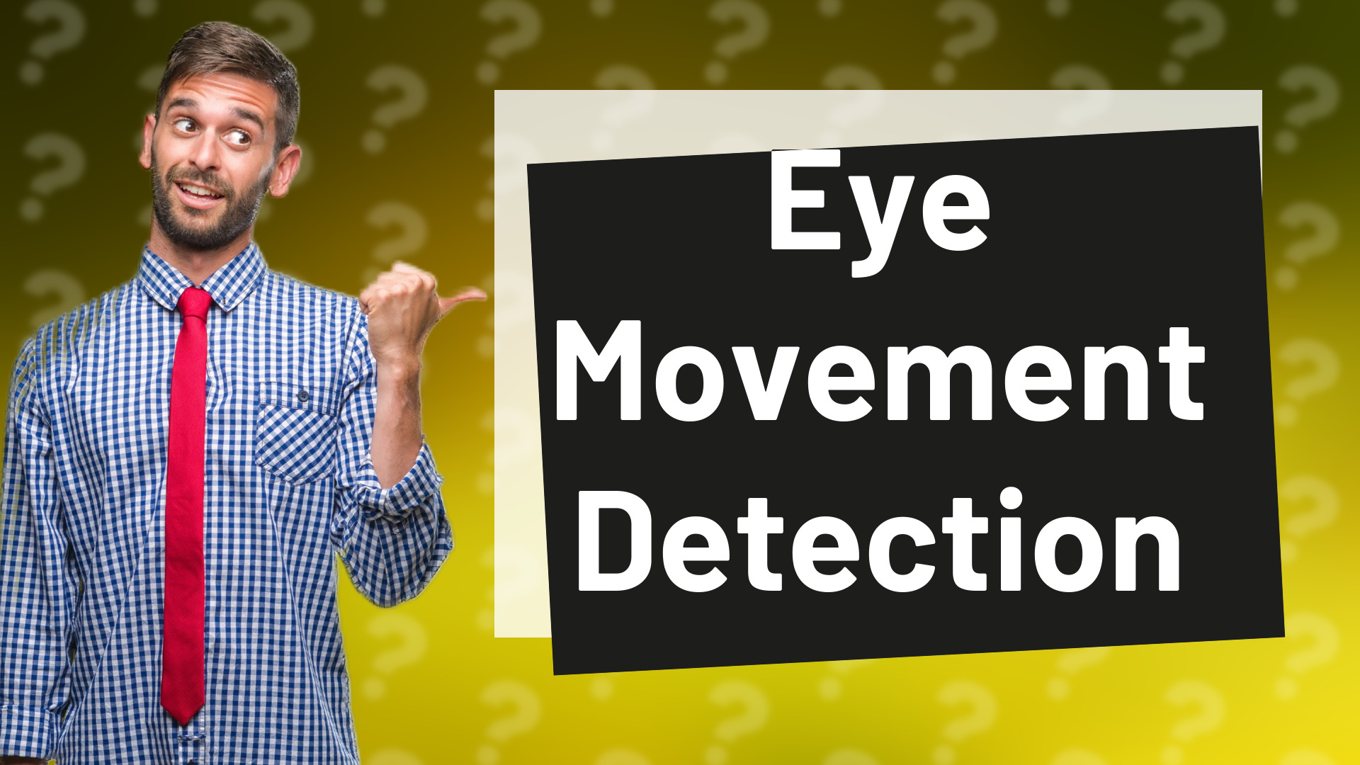 Eye Movement Detection