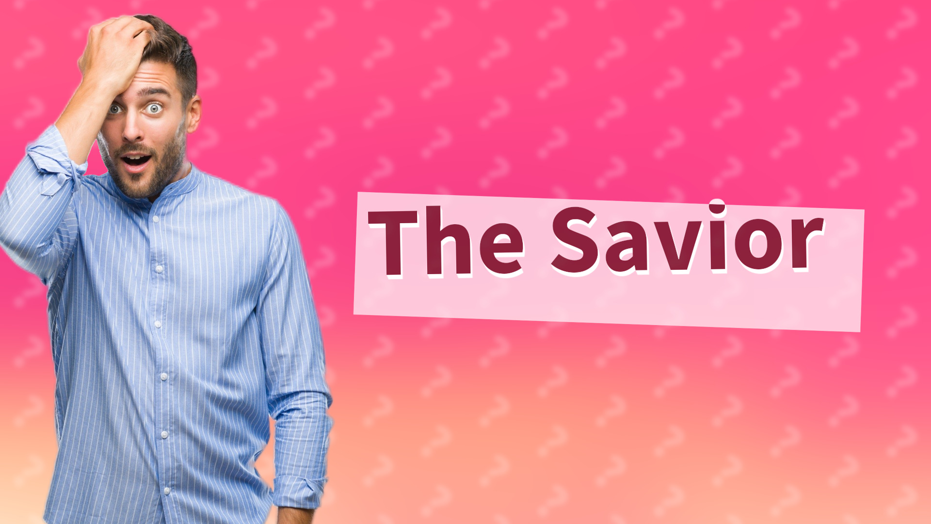 The Savior