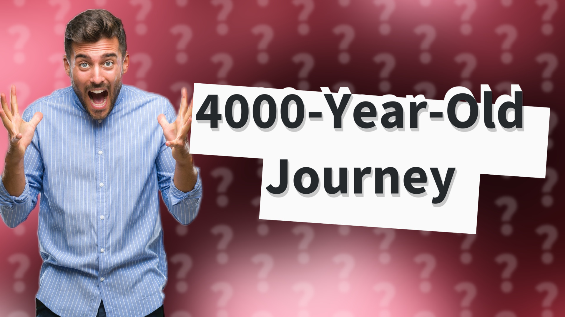 4000-Year-Old Journey