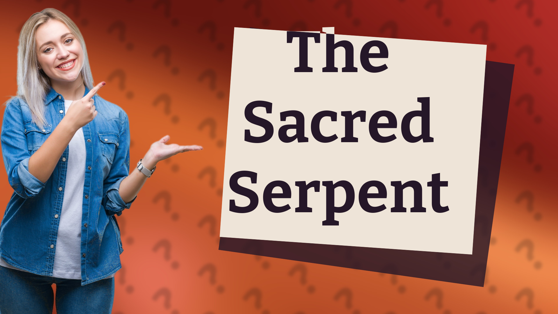 The Sacred Serpent
