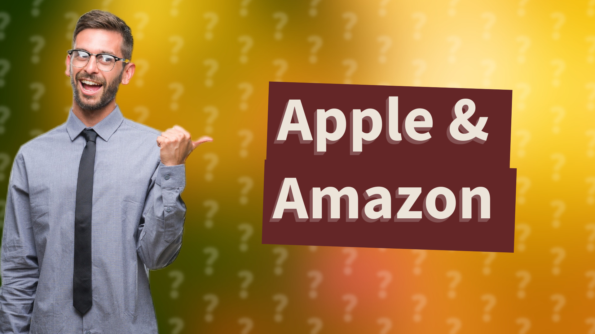 Apple & Amazon
