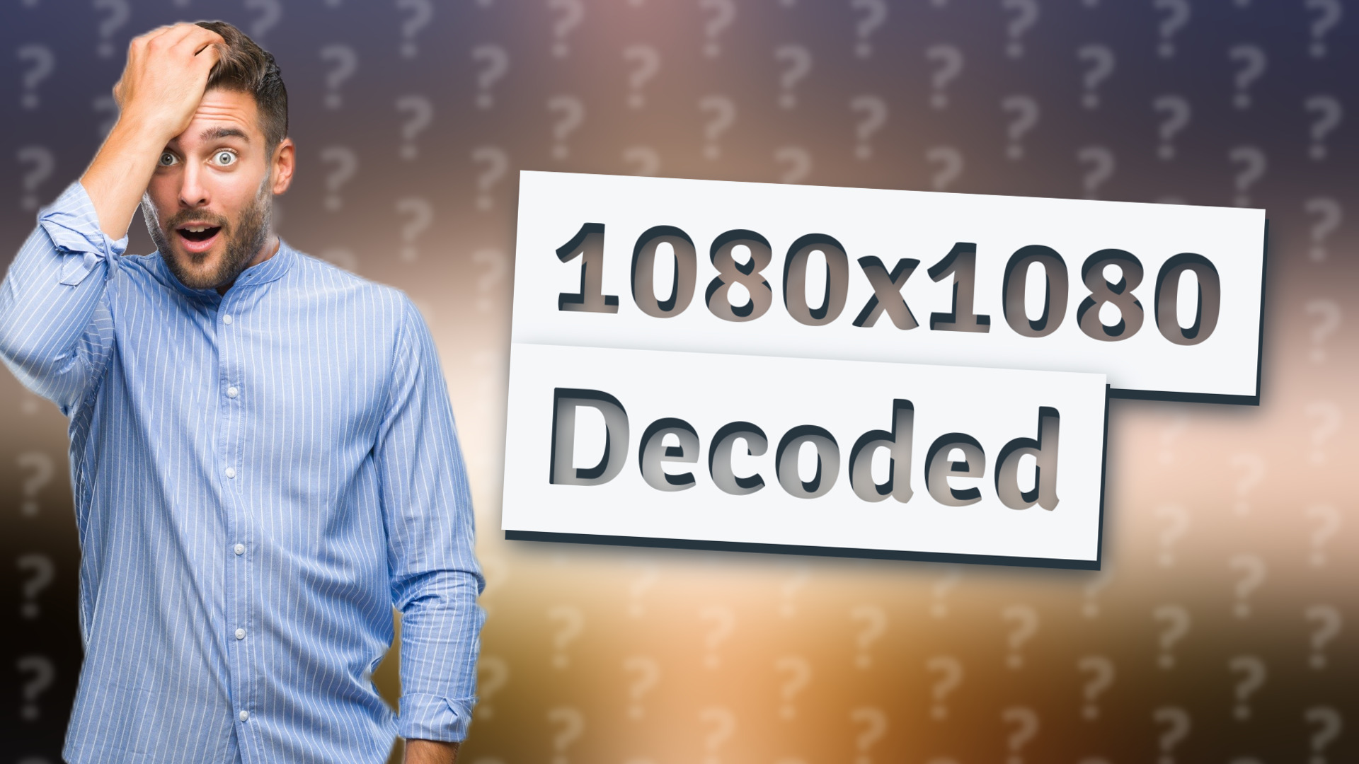 1080x1080 Decoded