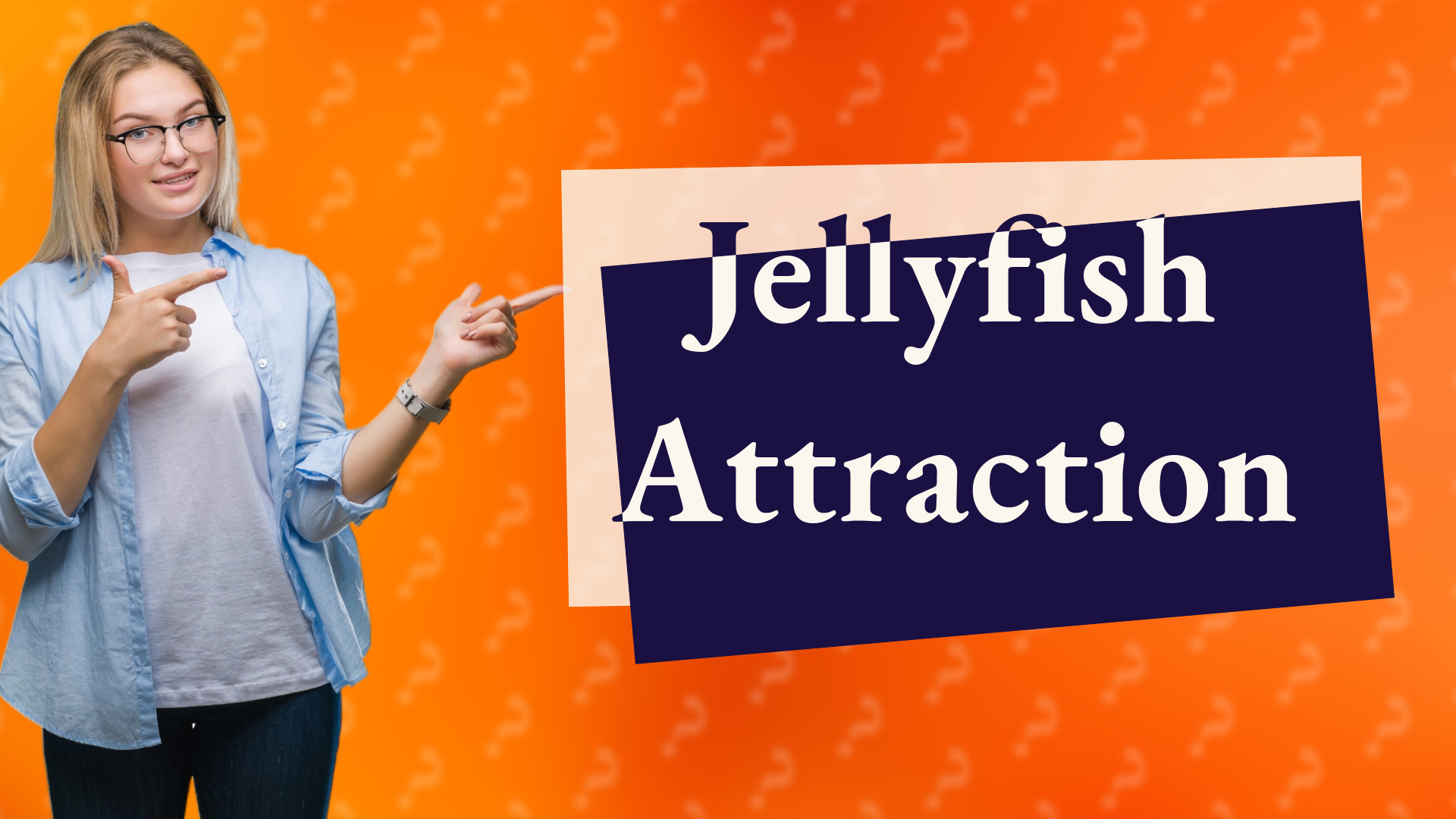 Jellyfish Attraction