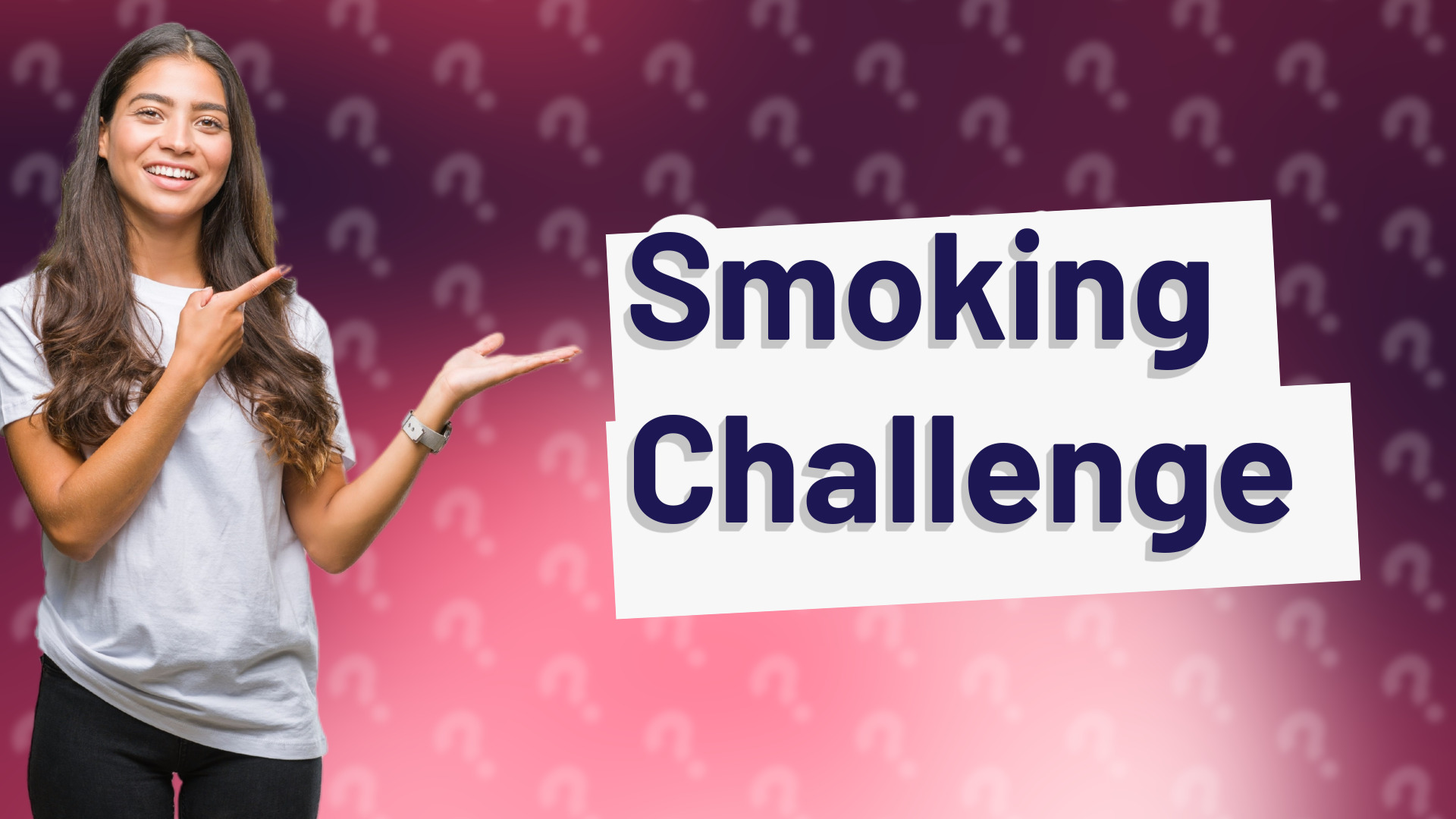 Smoking Challenge