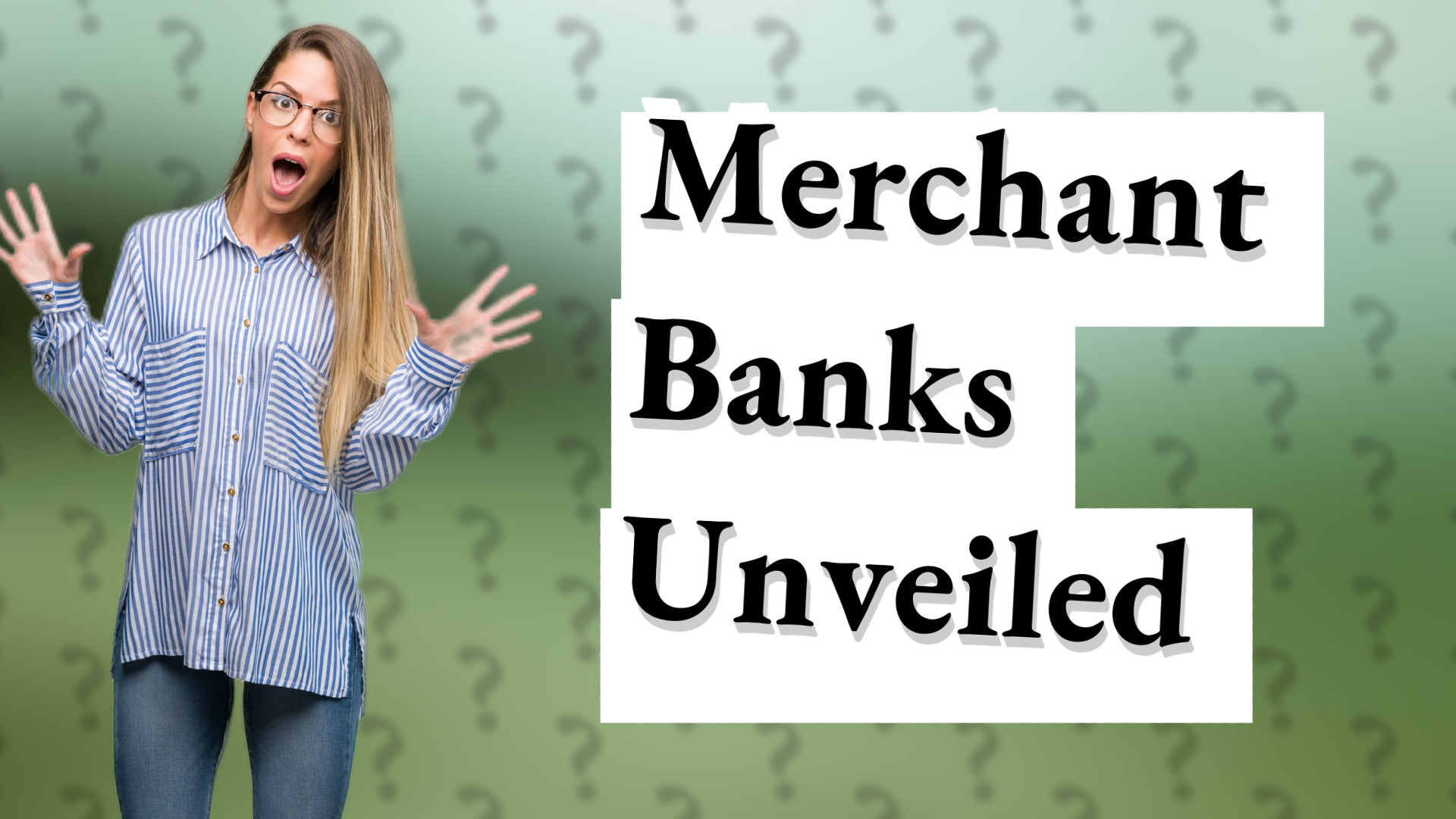 Merchant Banks Unveiled