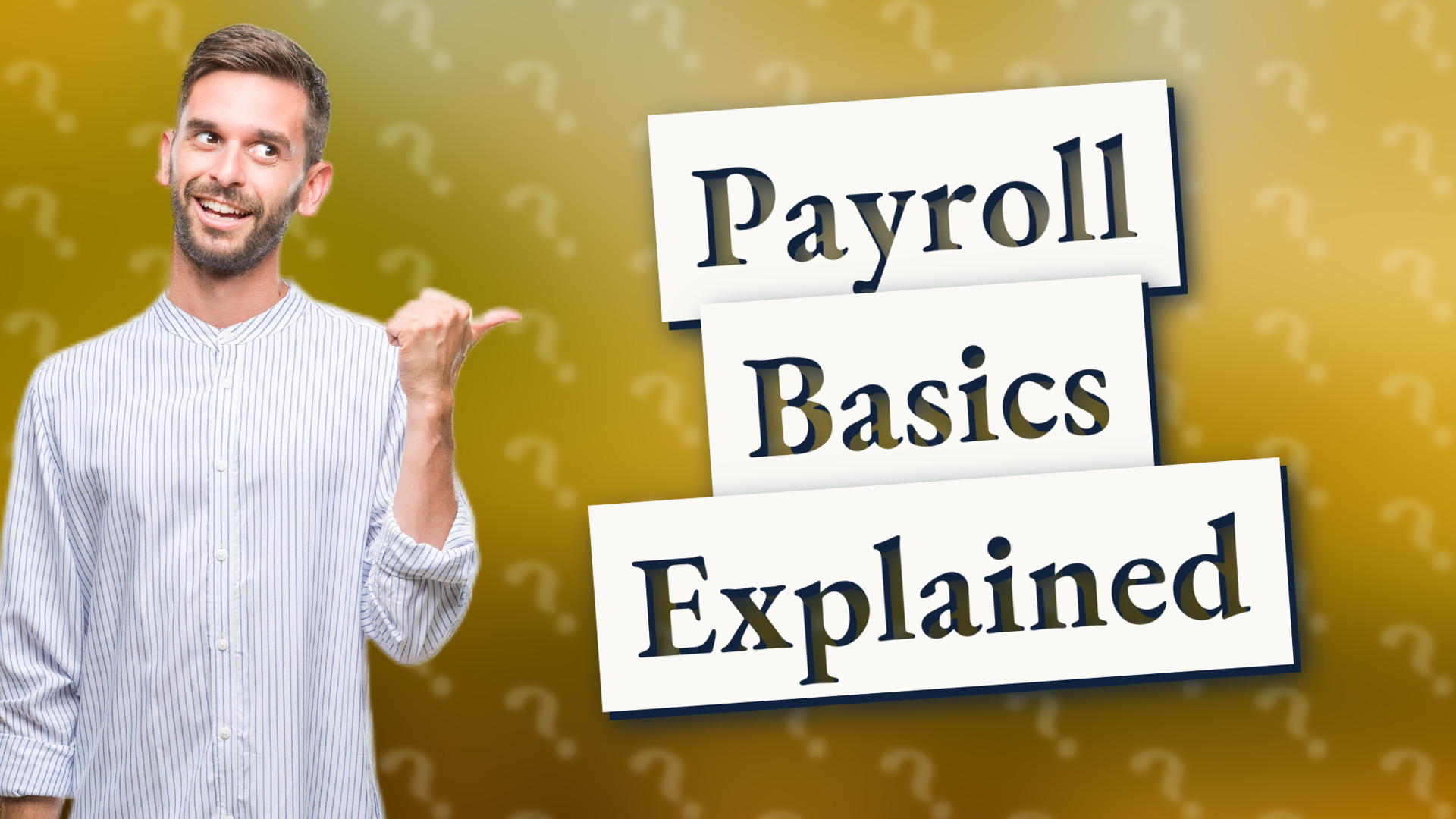 Payroll Basics Explained