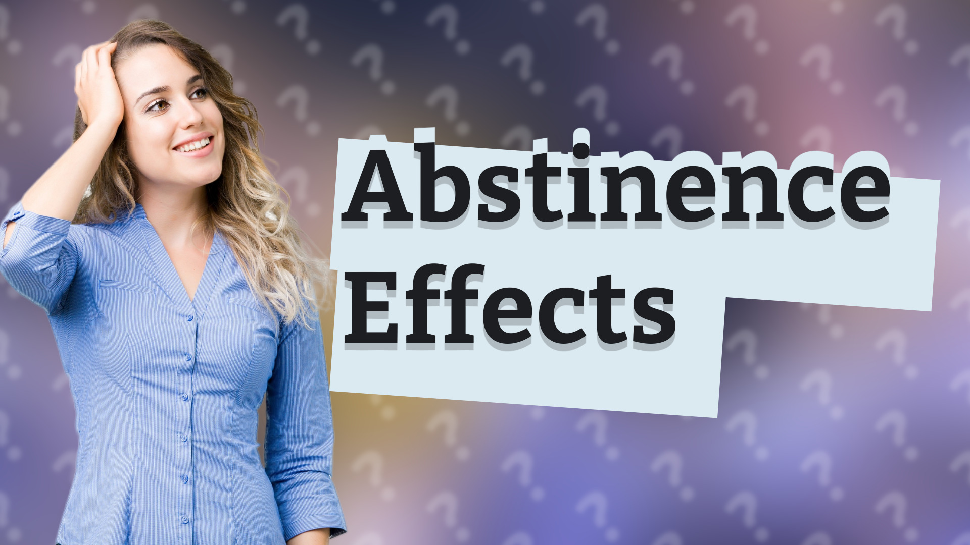 Abstinence Effects