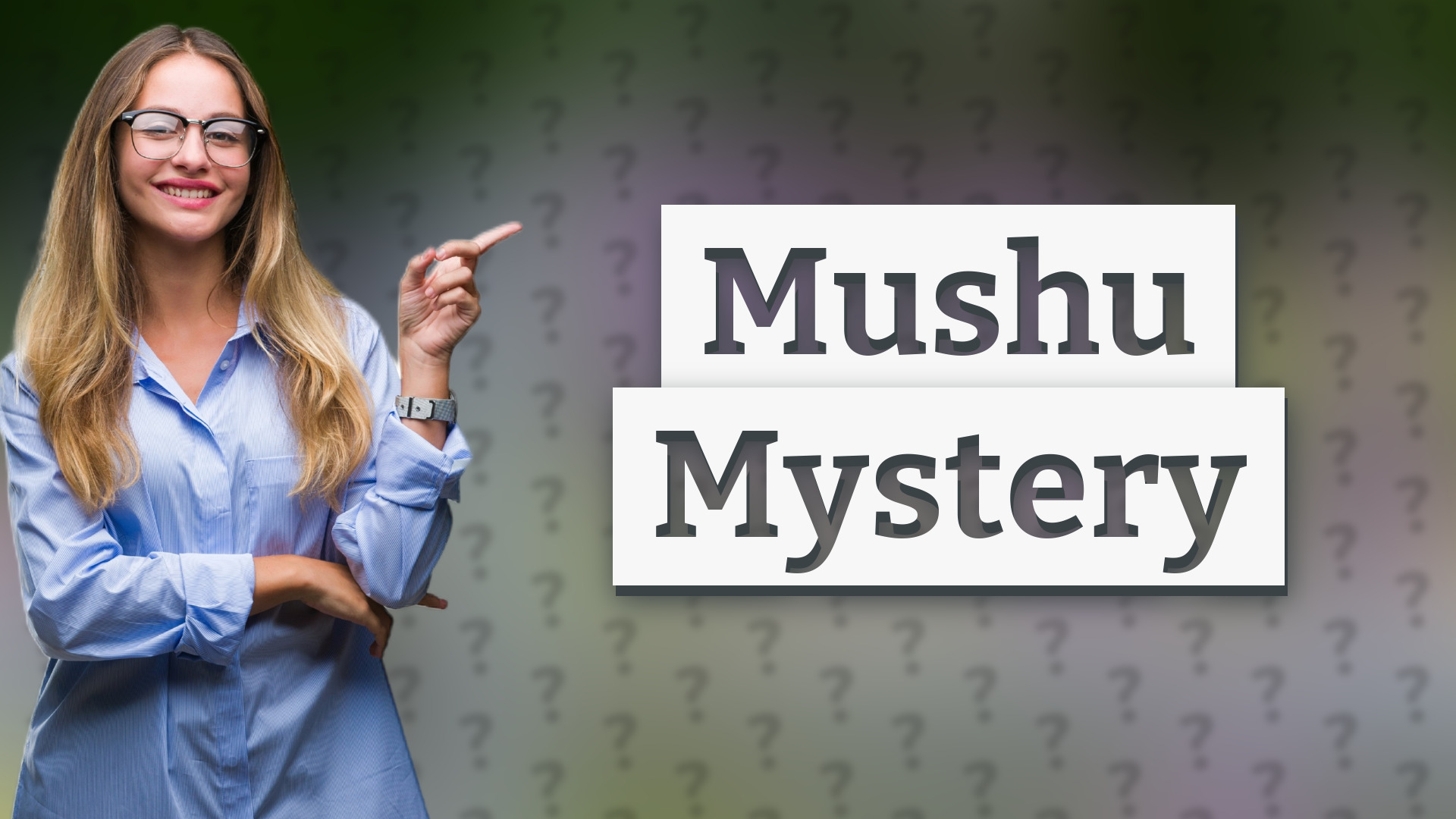 Mushu Mystery