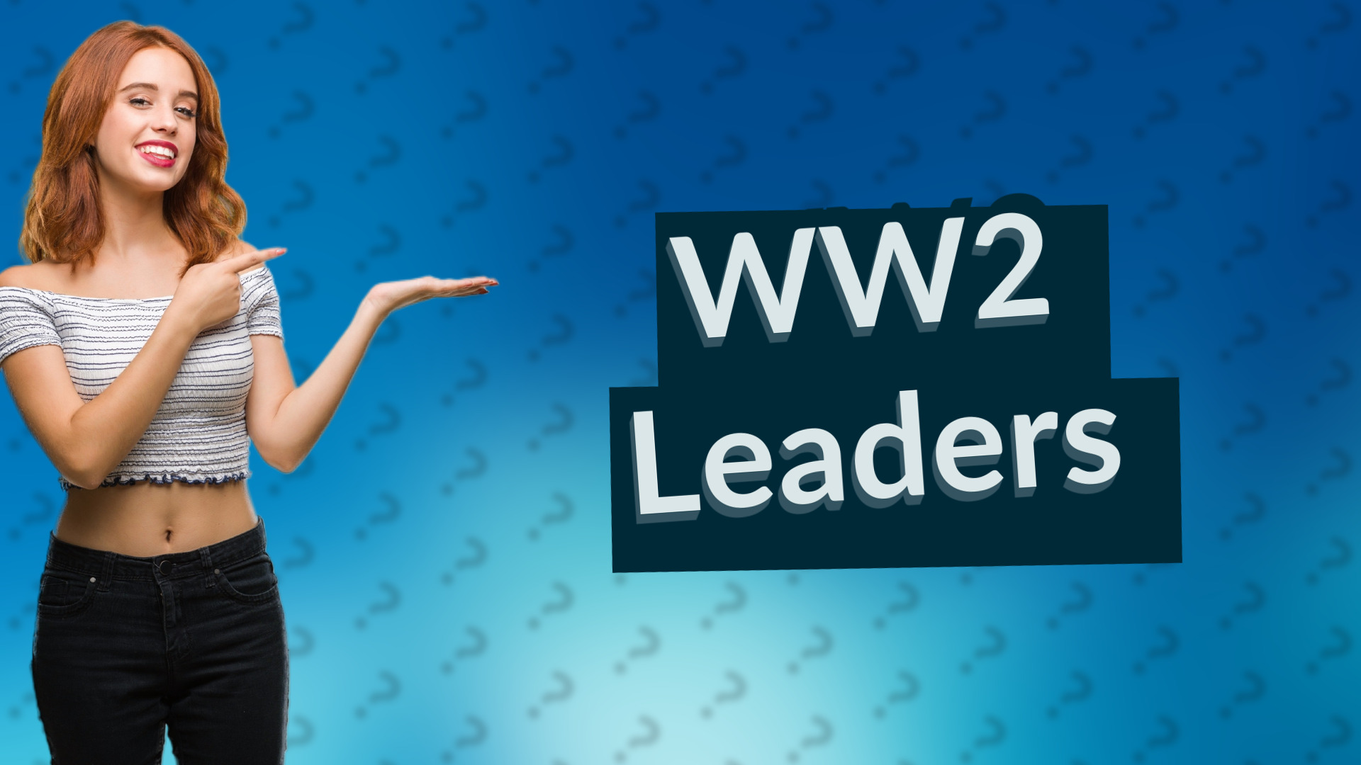 WW2 Leaders