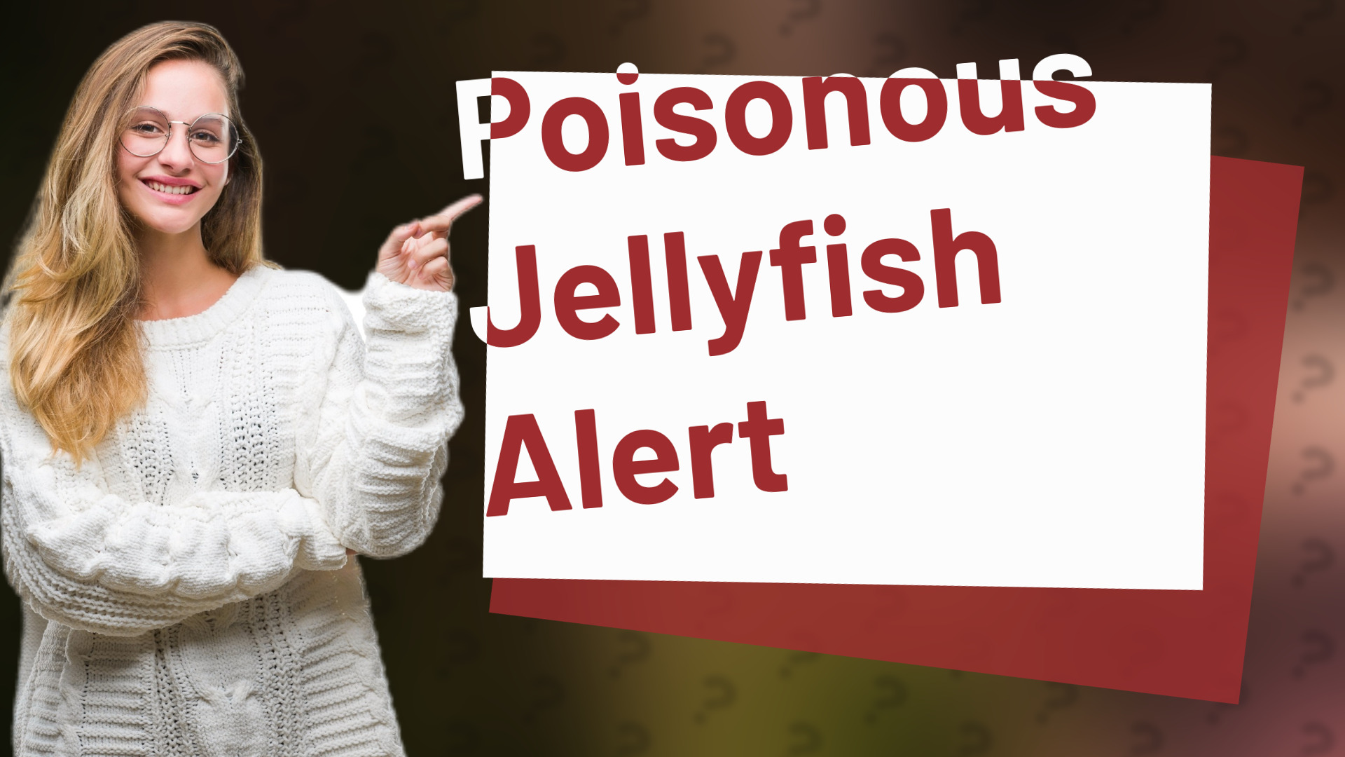 Poisonous Jellyfish Alert